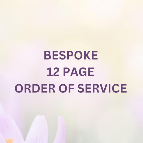 Show details for Bespoke Order of Service (12 pages)