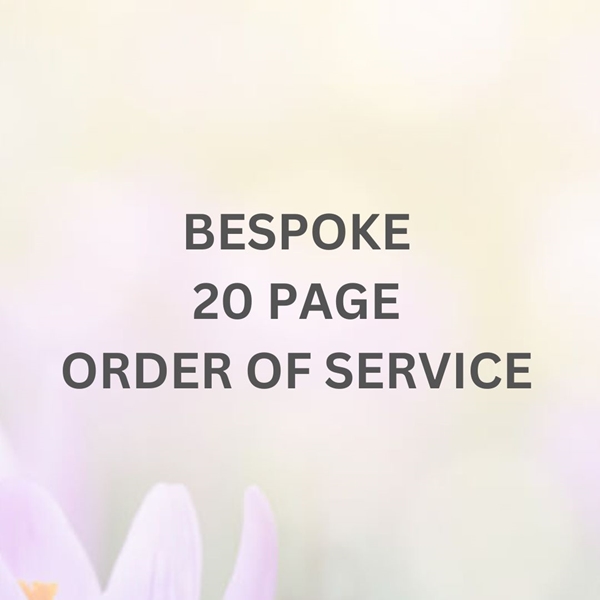 Show details for Bespoke Order of Service (20 pages)